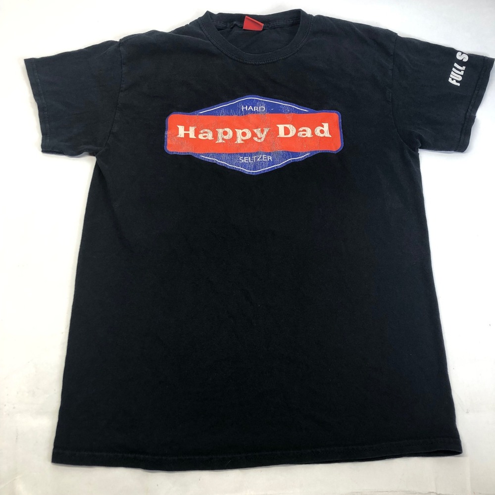 Happy Dad Hard Seltzer Black T-Shirt Full Send Graphic Tee‎ Medium